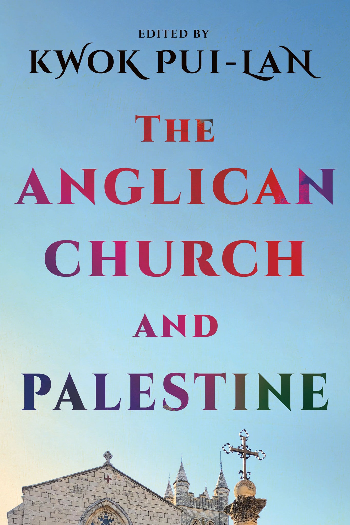 Cover image for The Anglican Church and Palestine ISBN 9781640659858