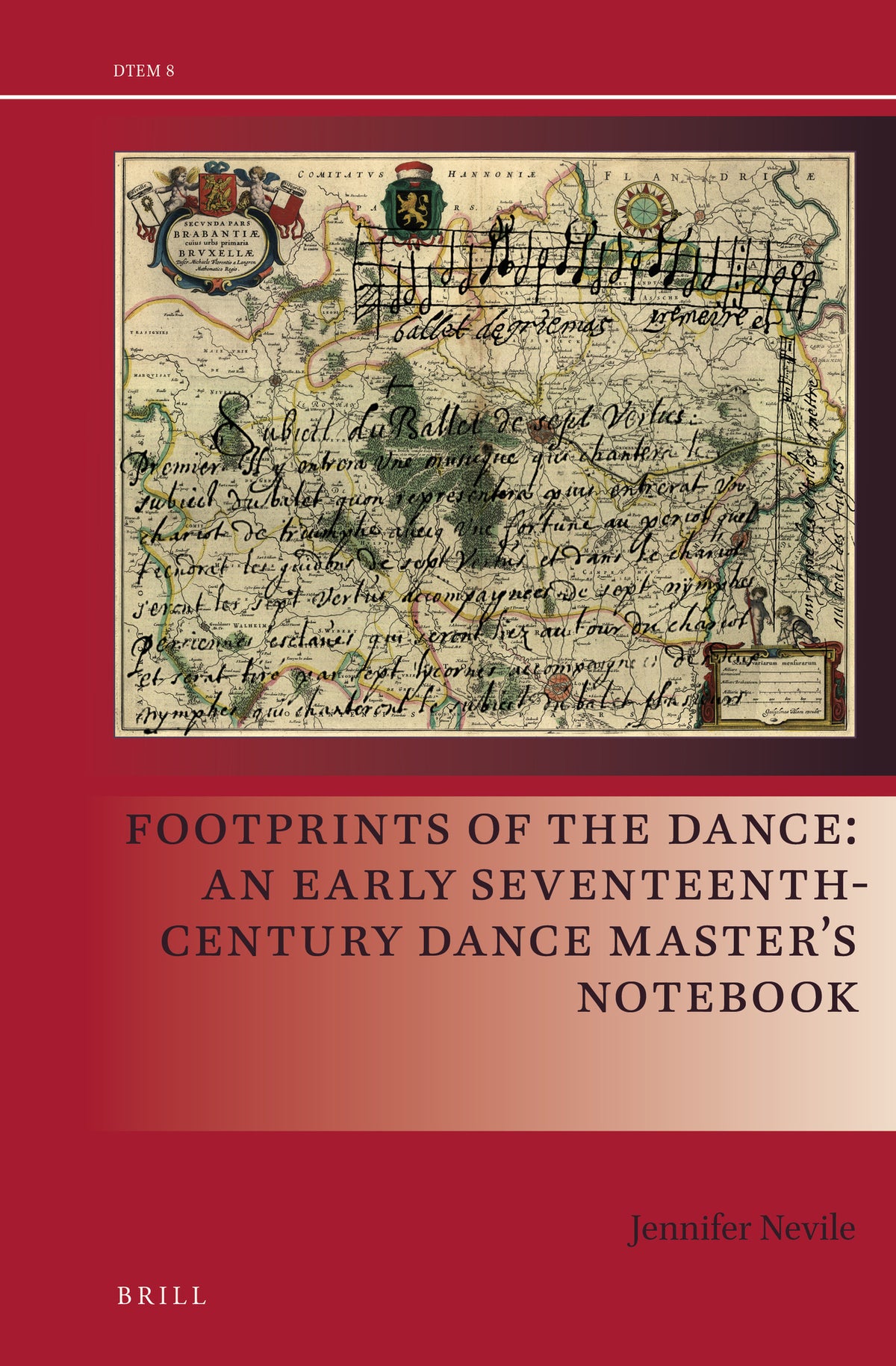 Cover image for Footprints of the Dance: An Early Seventeenth-Century Dance Master’s Notebook ISBN 9789004361799