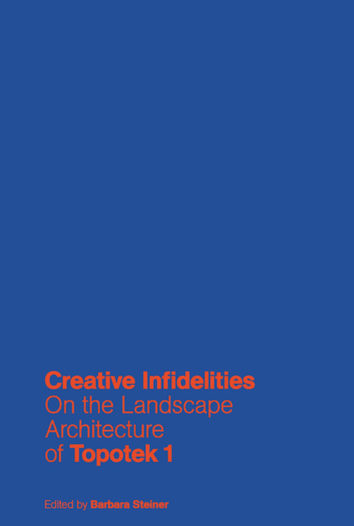 Creative Infidelities
