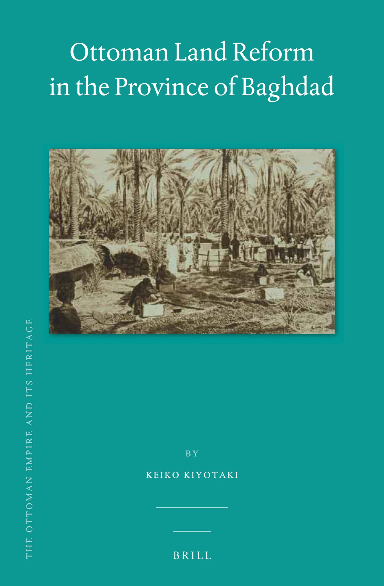Ottoman Land Reform in the Province of Baghdad