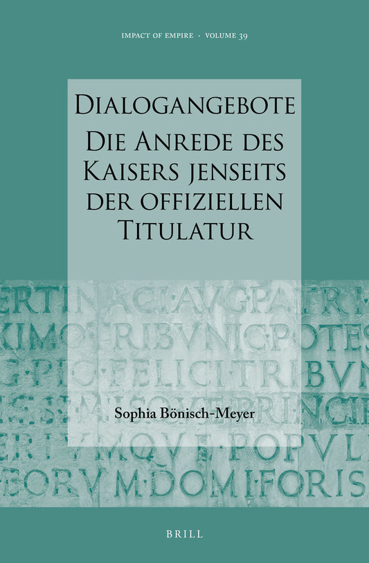 Dialogangebote. Die Anrede des Kaisers jenseits der offiziellen Titulatur