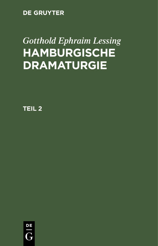 Gotthold Ephraim Lessing: Hamburgische Dramaturgie. Teil 2