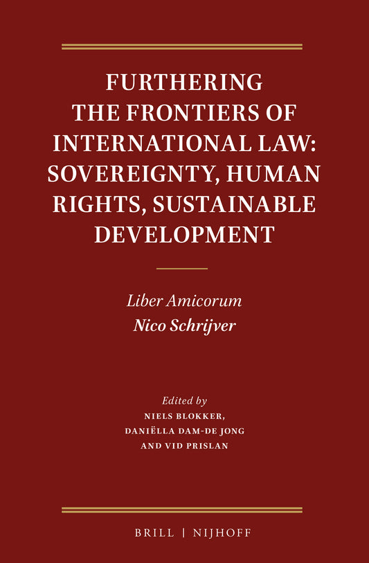 Furthering the Frontiers of International Law: Sovereignty, Human Rights, Sustainable Development