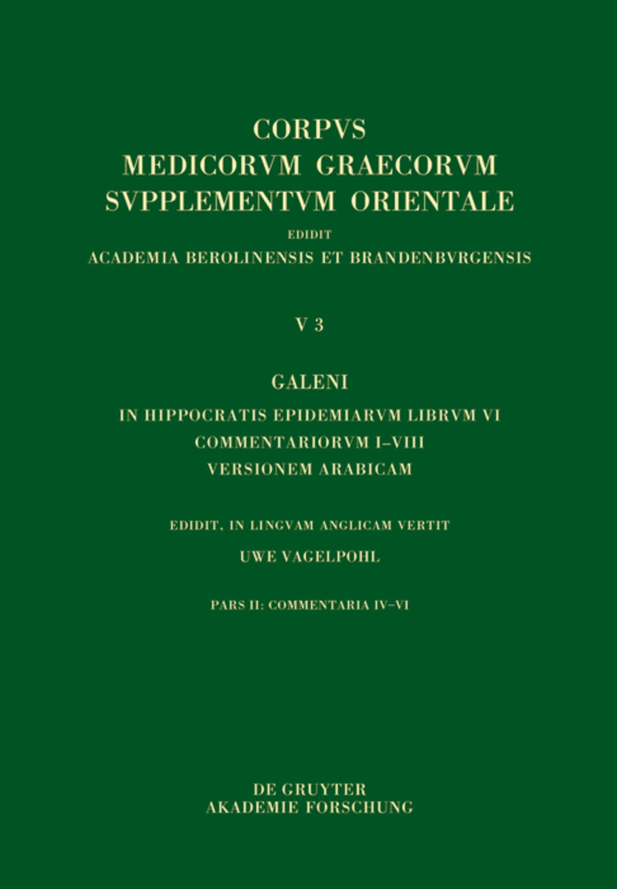 Galeni In Hippocratis Epidemiarum librum VI commentariorum I–VIII versio Arabica