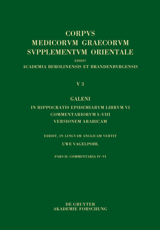 Galeni In Hippocratis Epidemiarum librum VI commentariorum I–VIII versio Arabica
