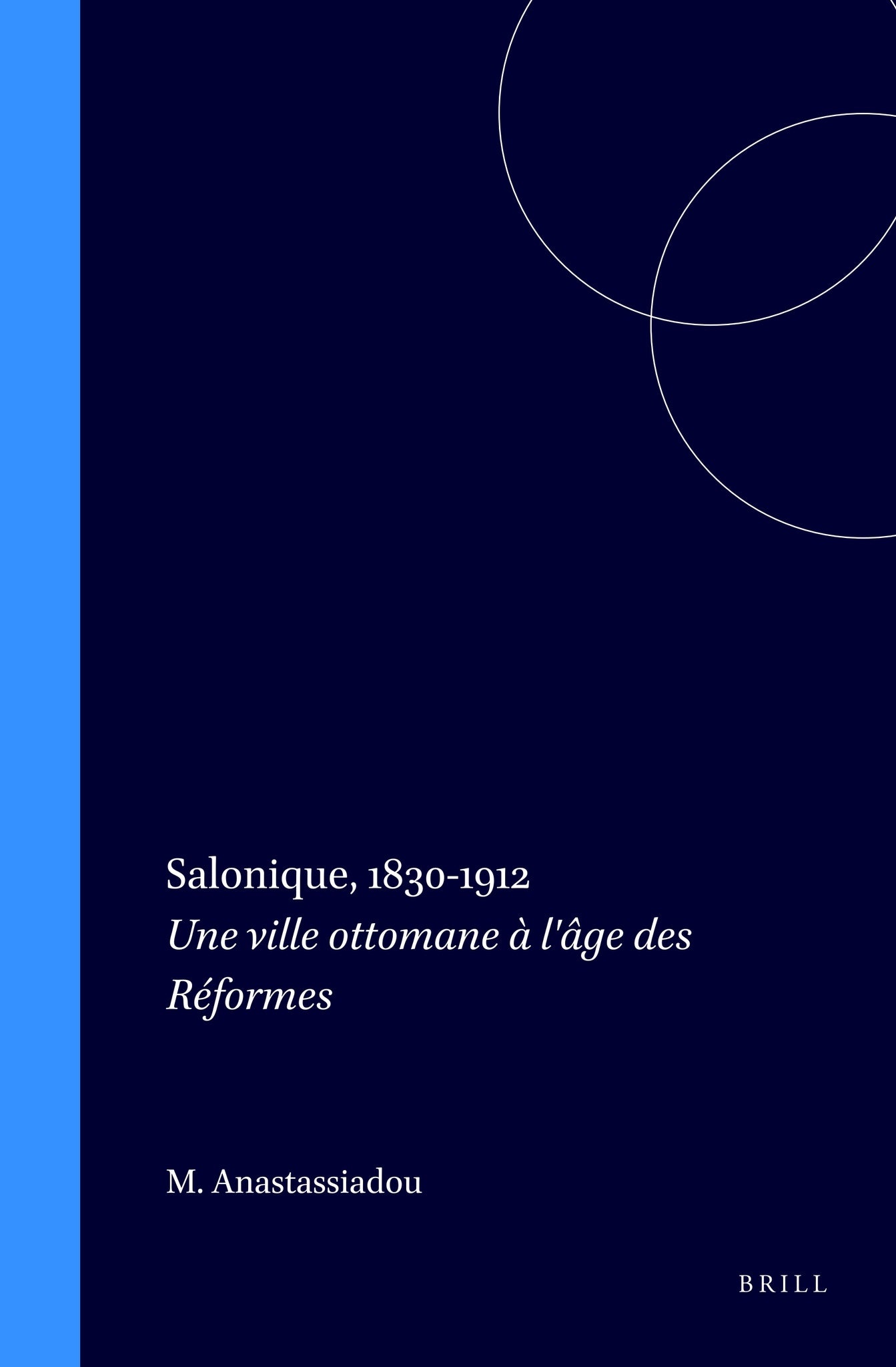 Cover image for Salonique, 1830-1912 ISBN 9789004107984