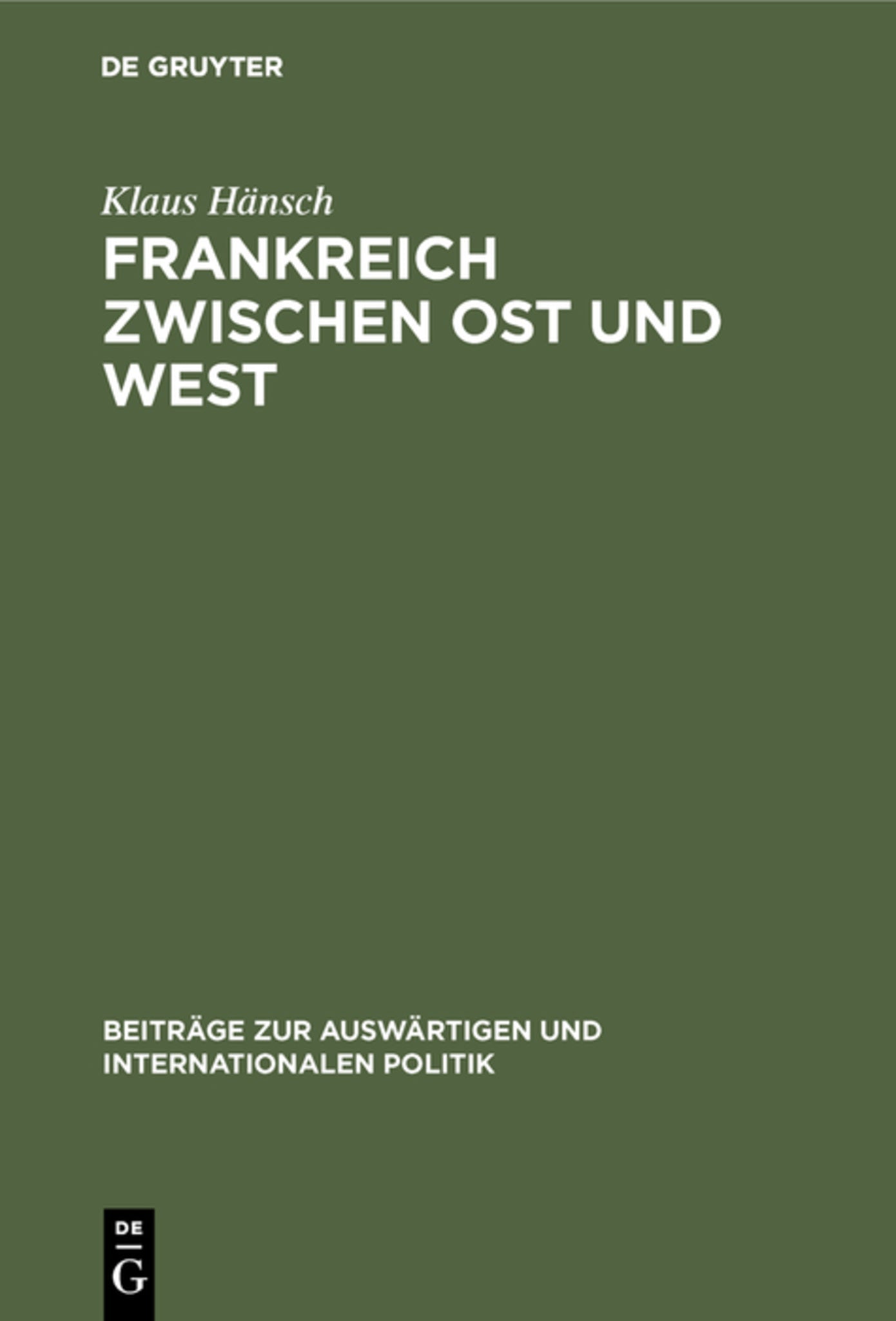 Frankreich zwischen Ost und West