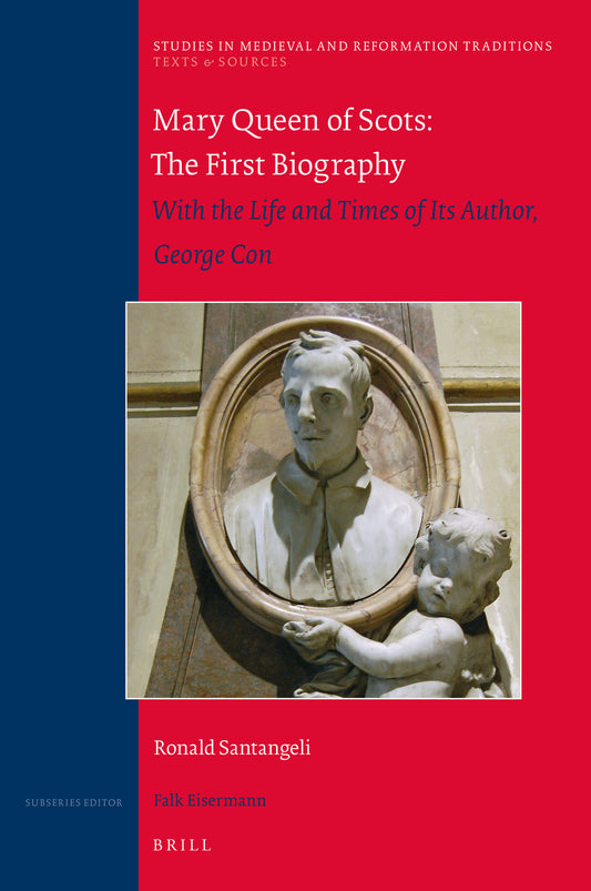 Mary Queen of Scots: The First Biography