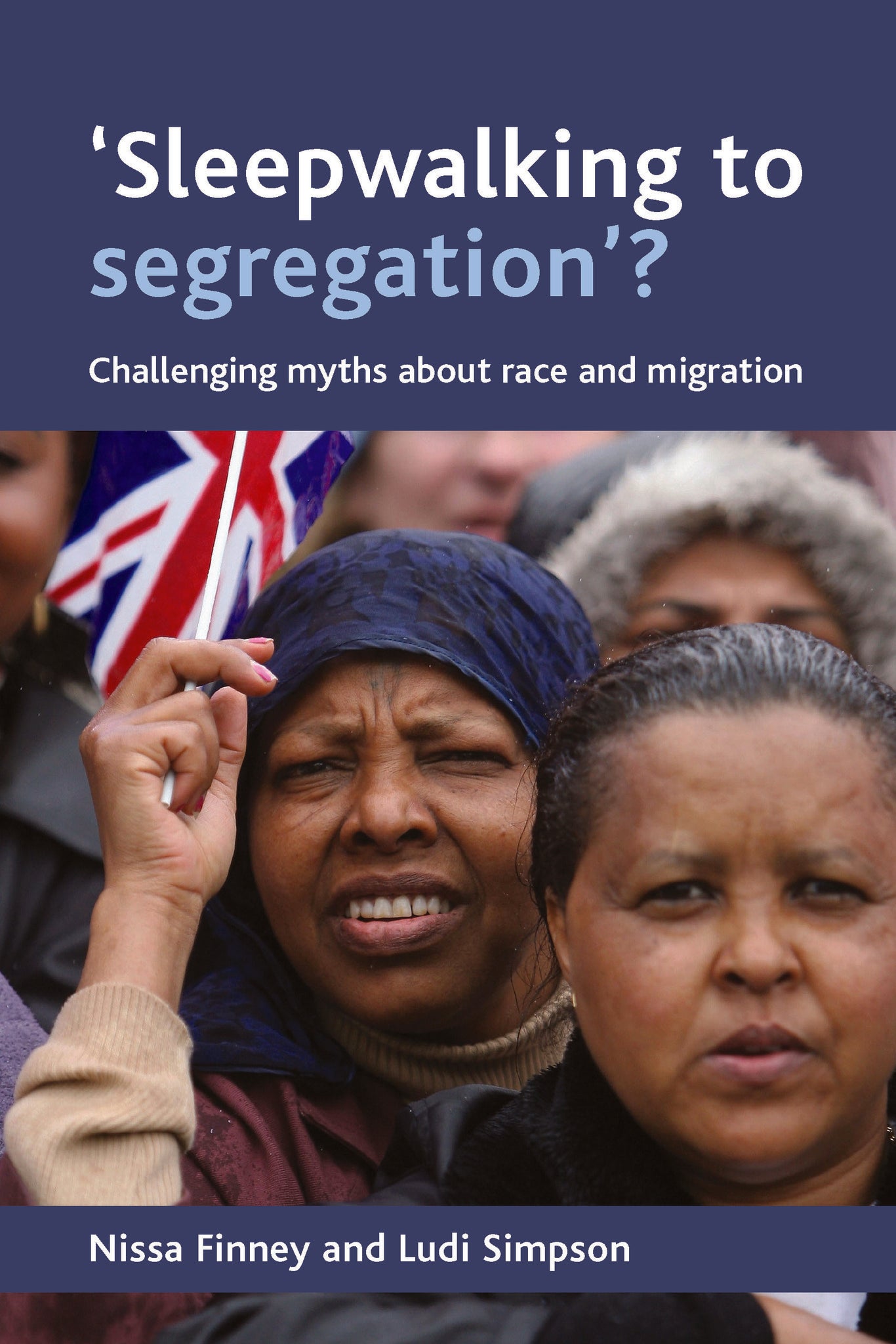 'Sleepwalking to segregation'?
