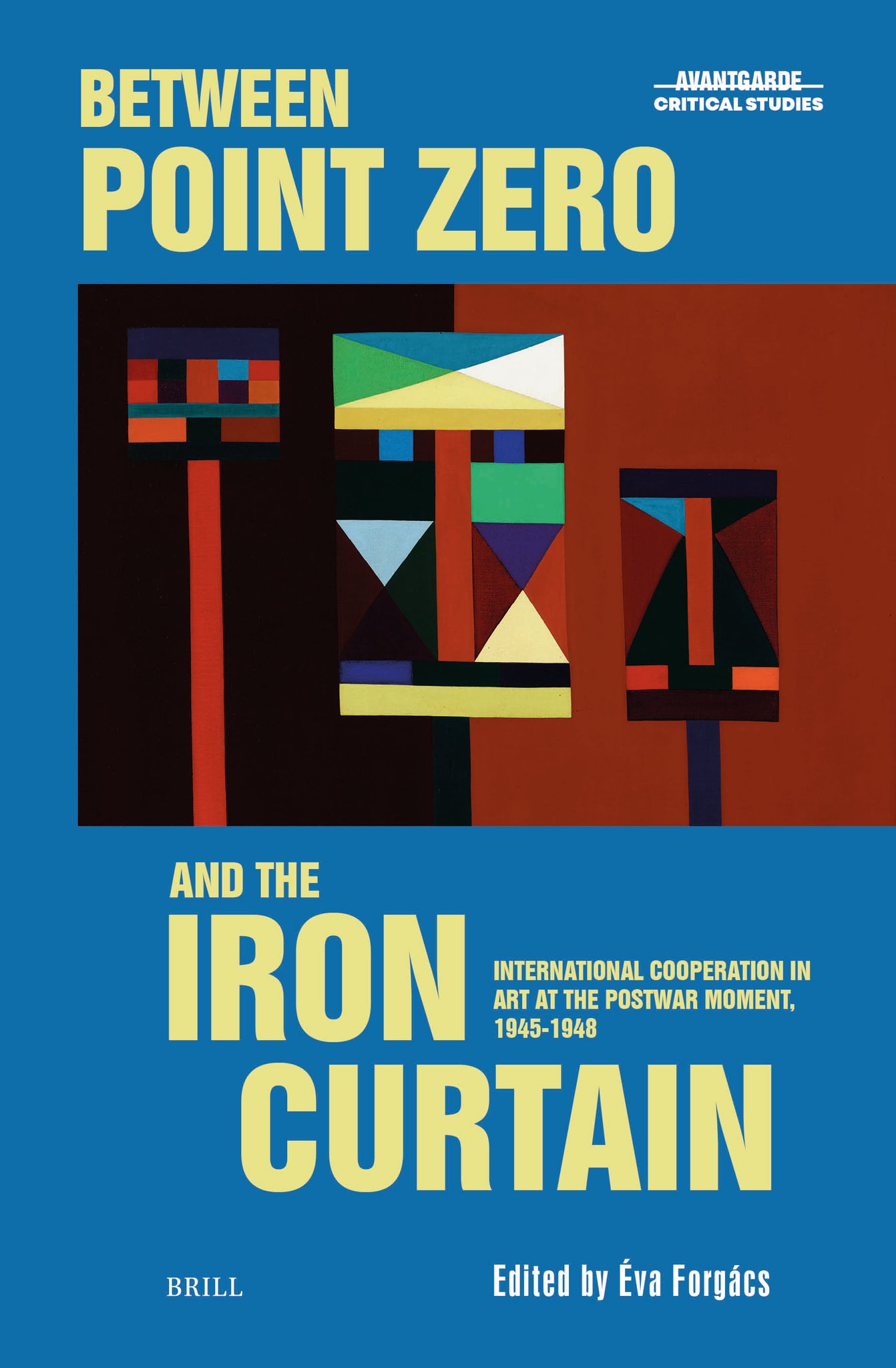 Cover image for Between Point Zero and the Iron Curtain ISBN 9789004710634