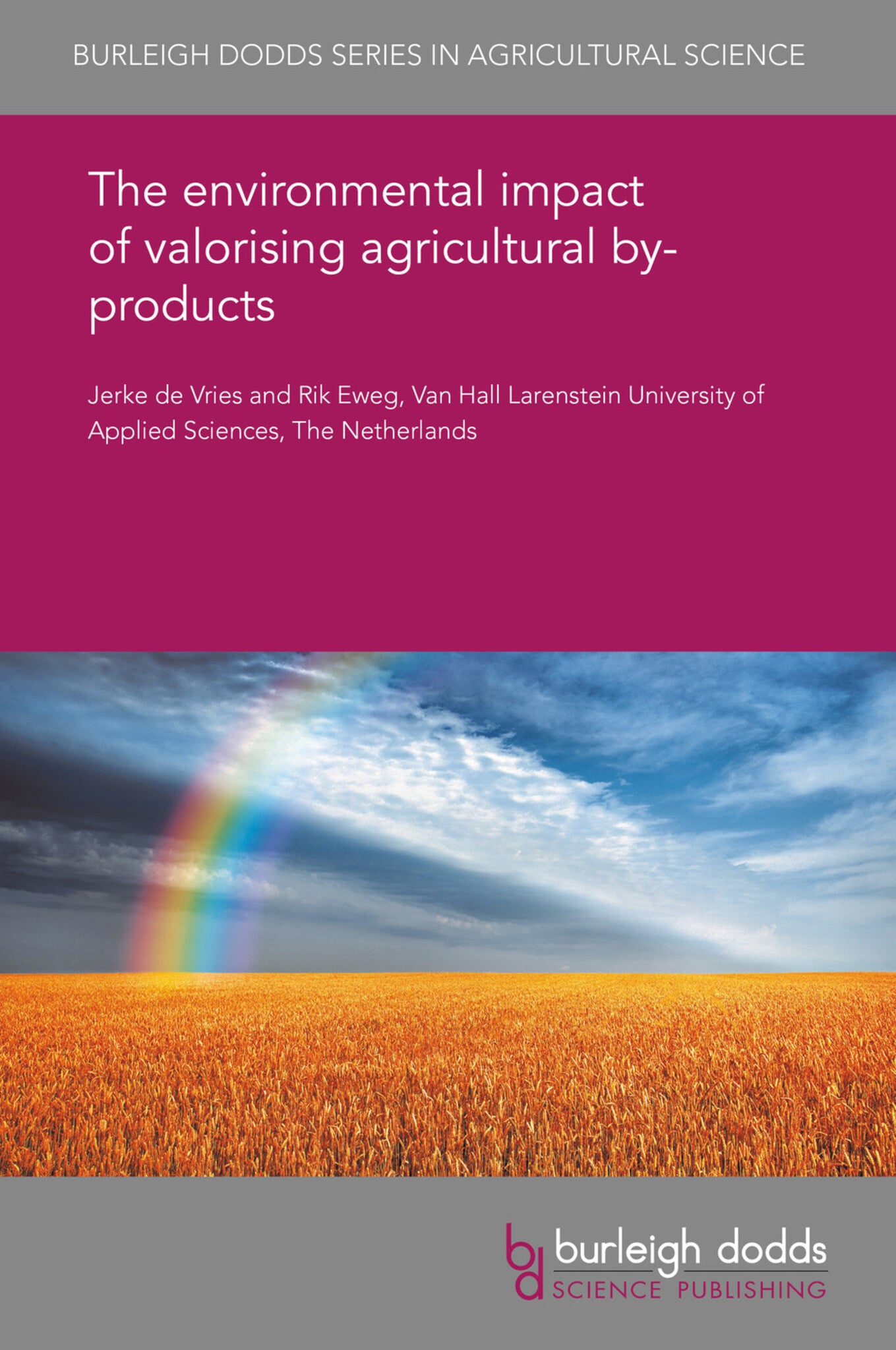Cover image for The environmental impact of valorising agricultural by-products ISBN 9781838798772
