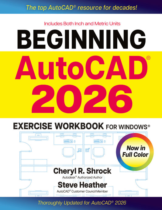 Beginning AutoCAD® 2026 Exercise Workbook