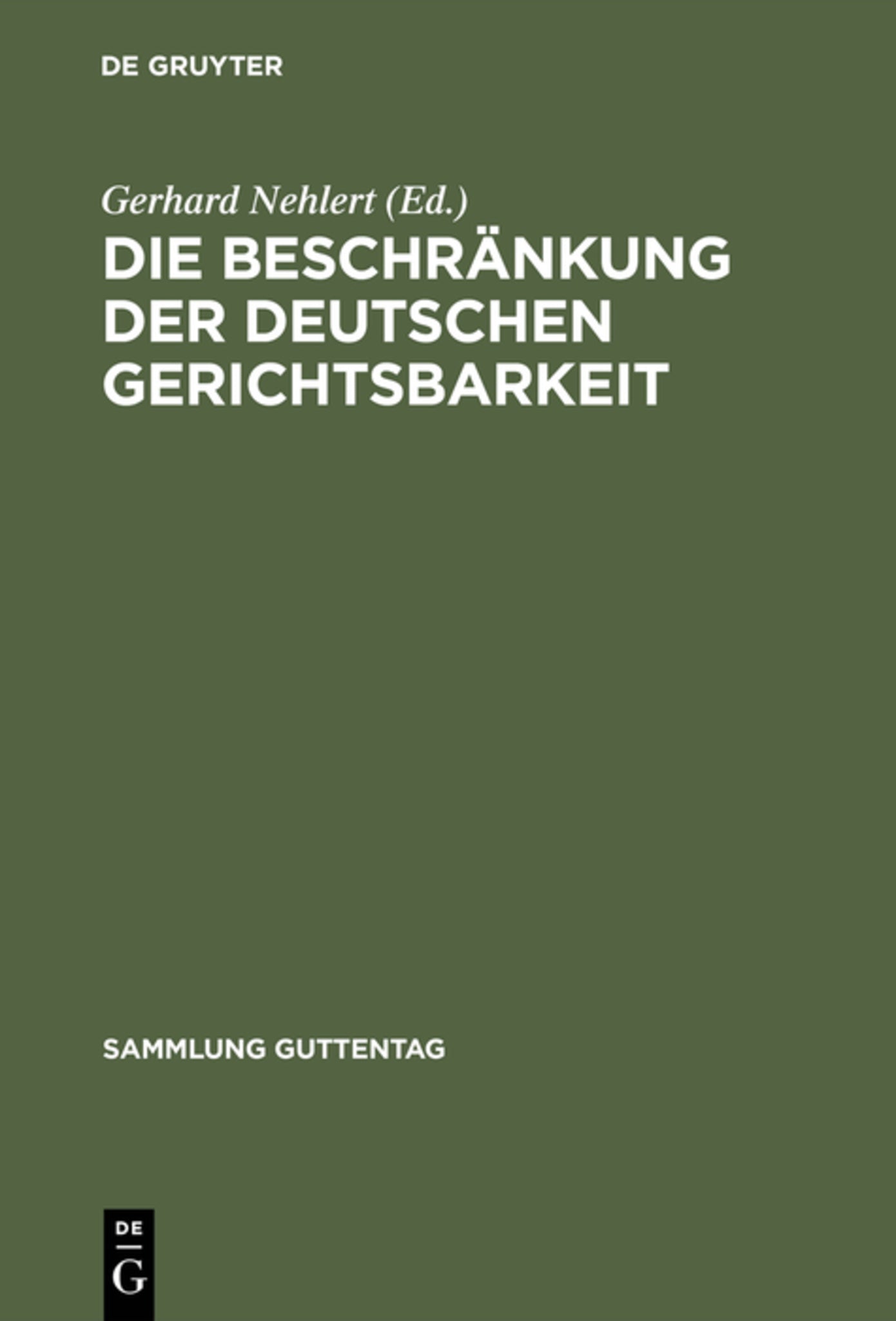 Die Beschränkung der deutschen Gerichtsbarkeit