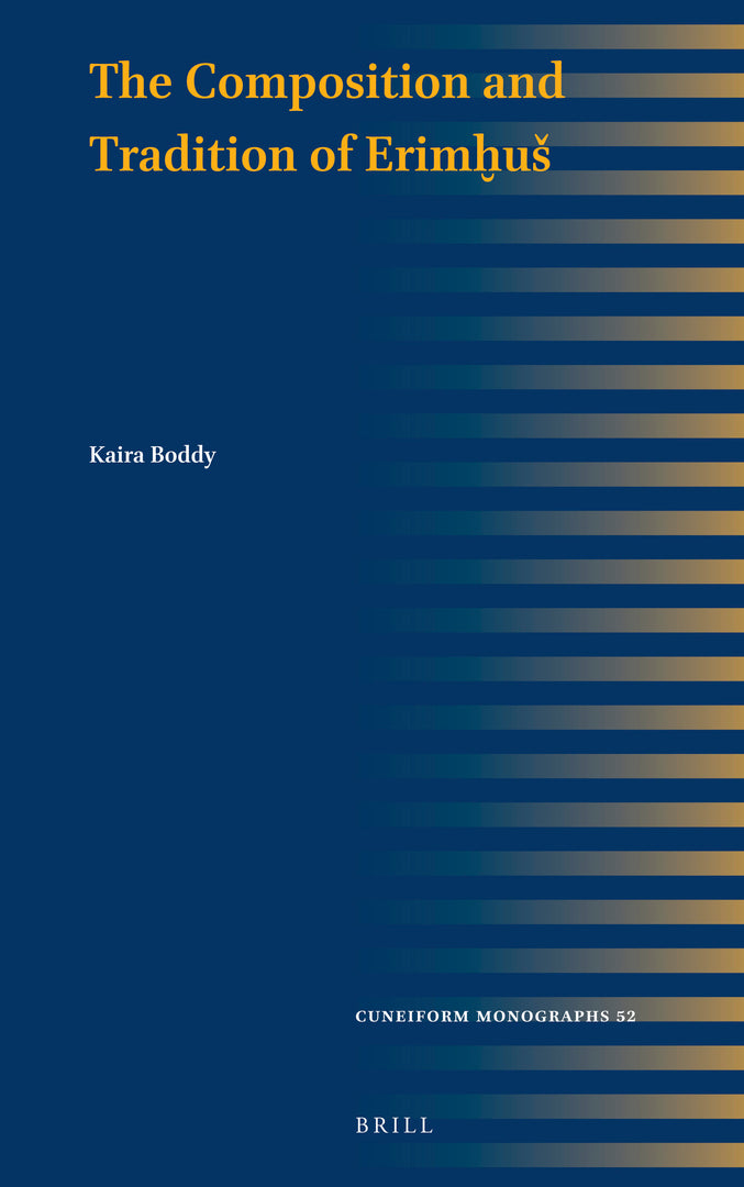Cover image for The Composition and Tradition of Erimḫuš ISBN 9789004438163