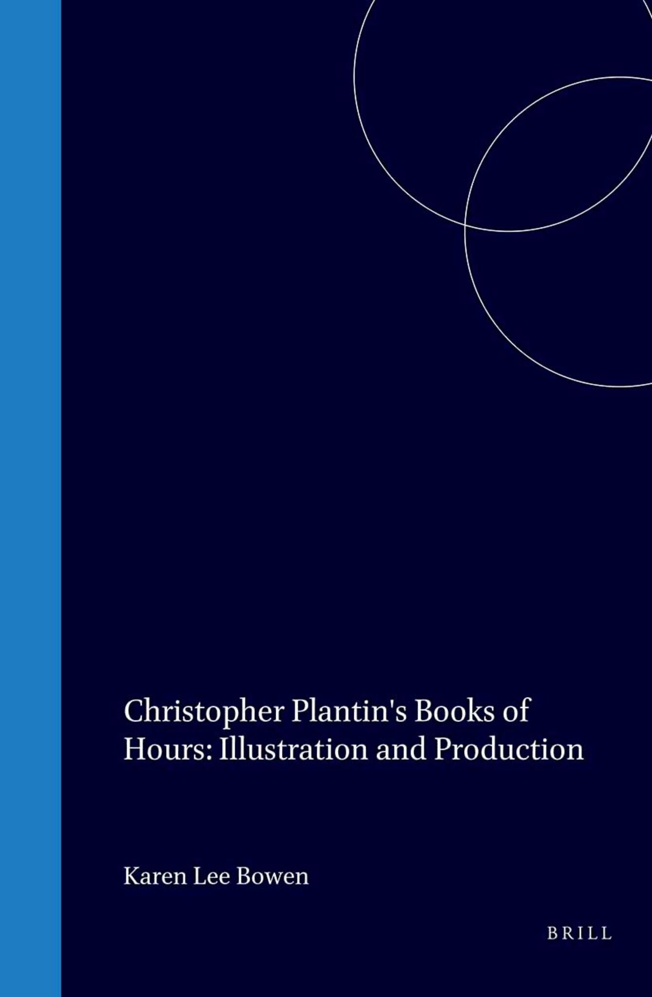 Christopher Plantin's Books of Hours: Illustration and Production