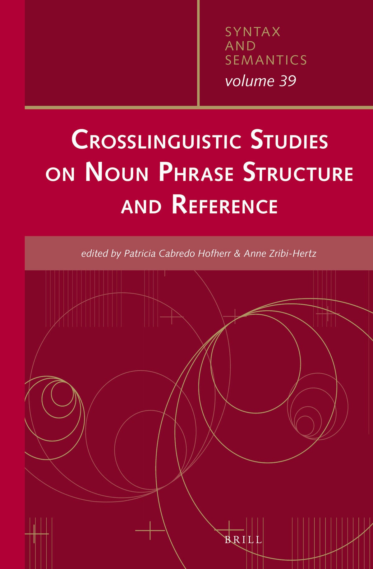 Cover image for Crosslinguistic Studies on Noun Phrase Structure and Reference ISBN 9789004260825