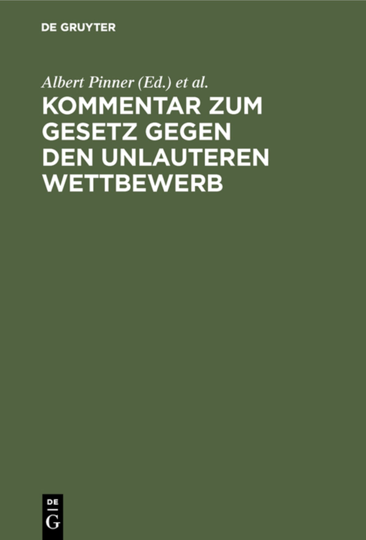 Cover image for Kommentar zum Gesetz gegen den unlauteren Wettbewerb ISBN 9783111159850