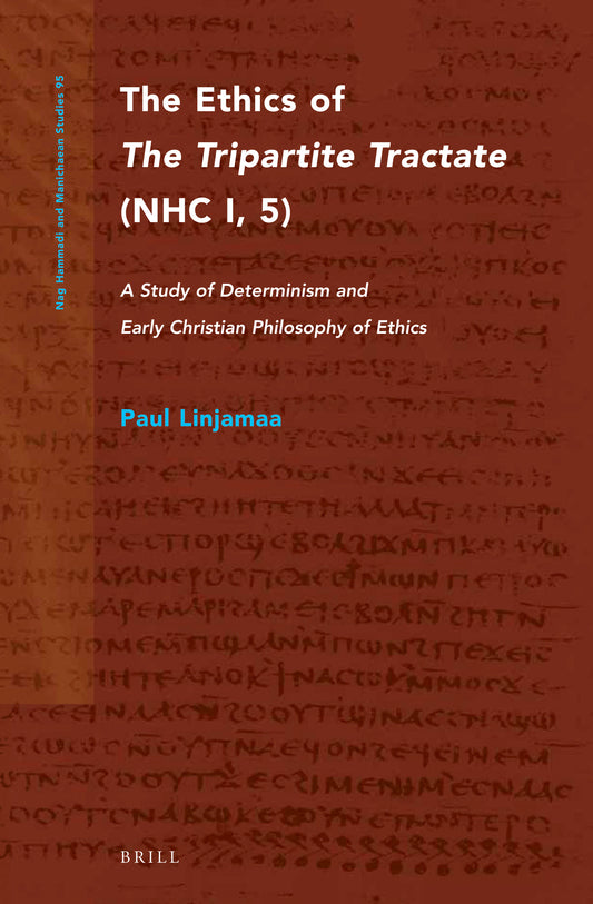 The Ethics of The Tripartite Tractate (NHC I, 5)
