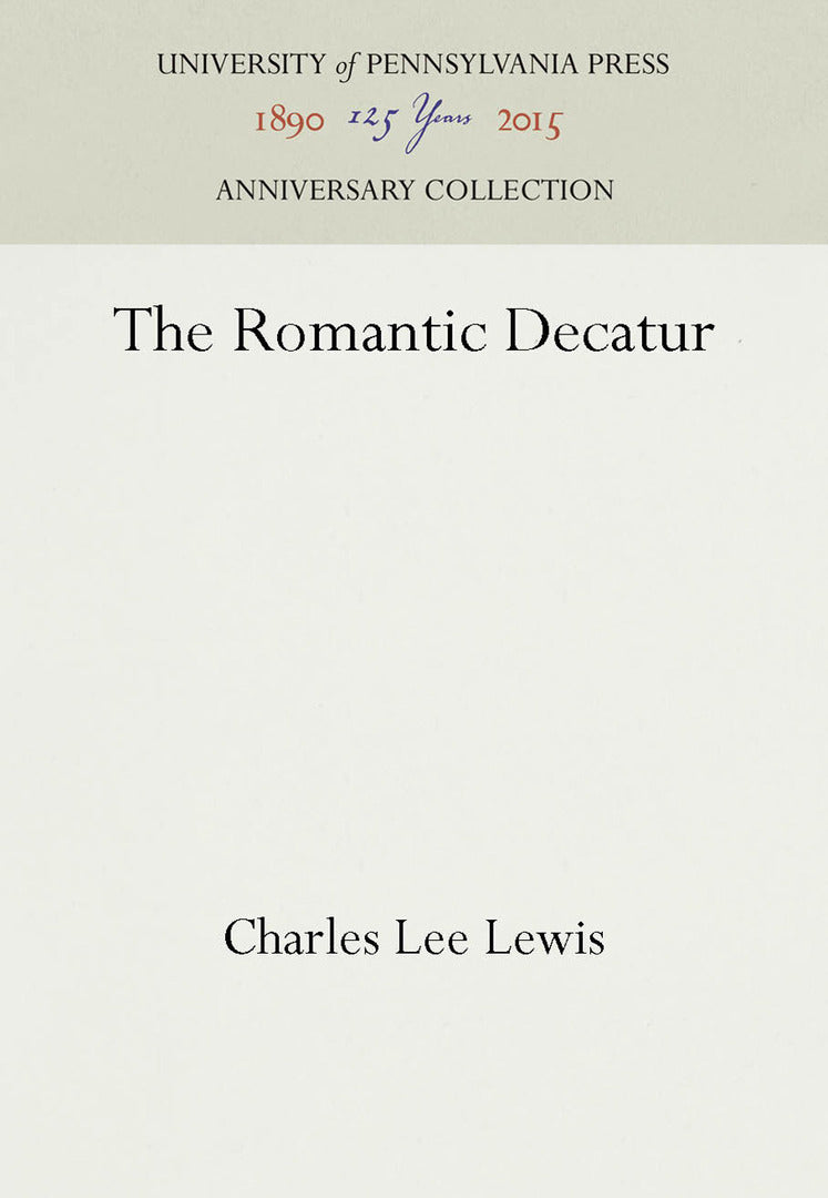 Cover image for The Romantic Decatur ISBN 9781512803860