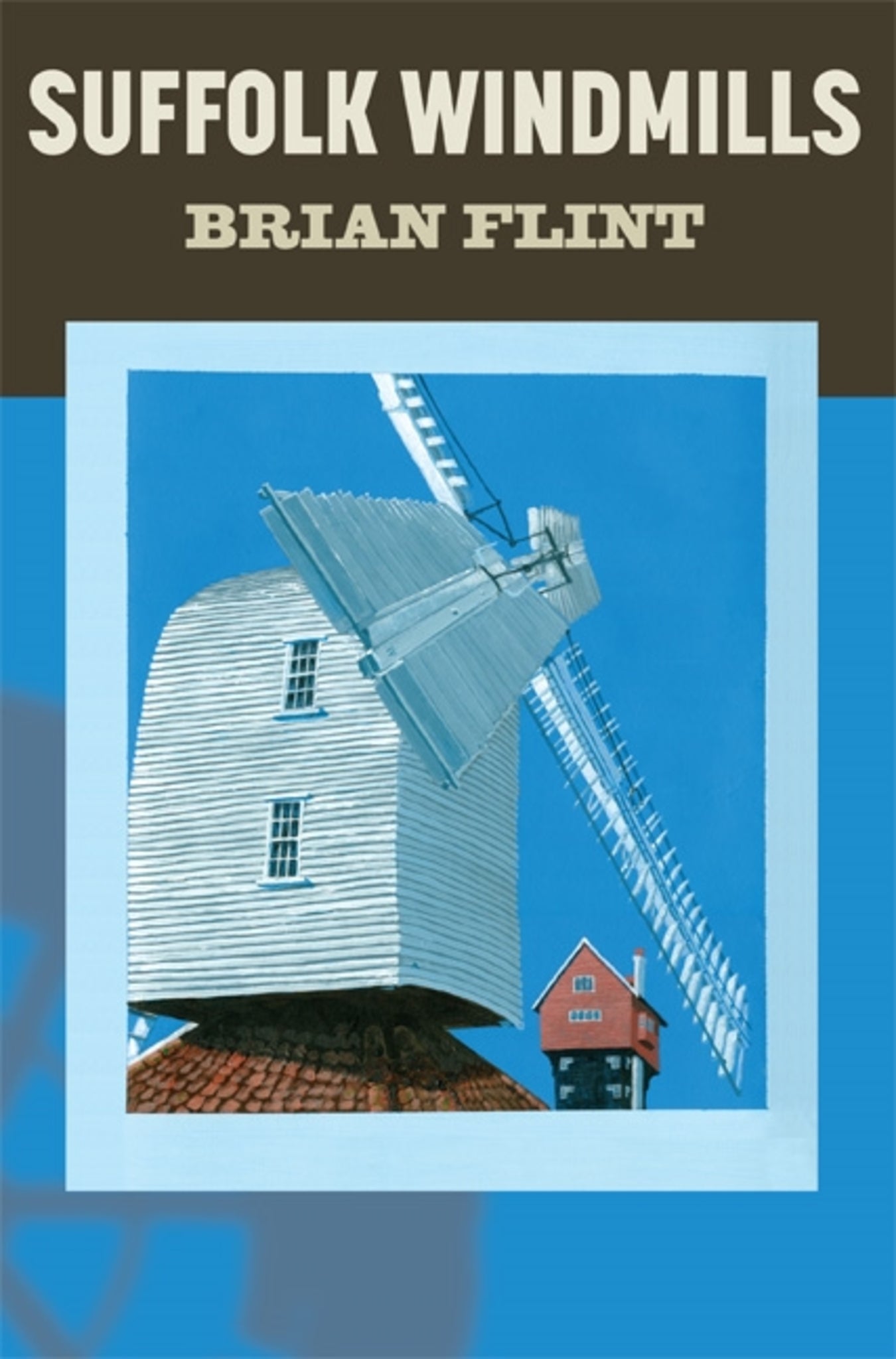 Cover image for Suffolk Windmills ISBN 9781843837237