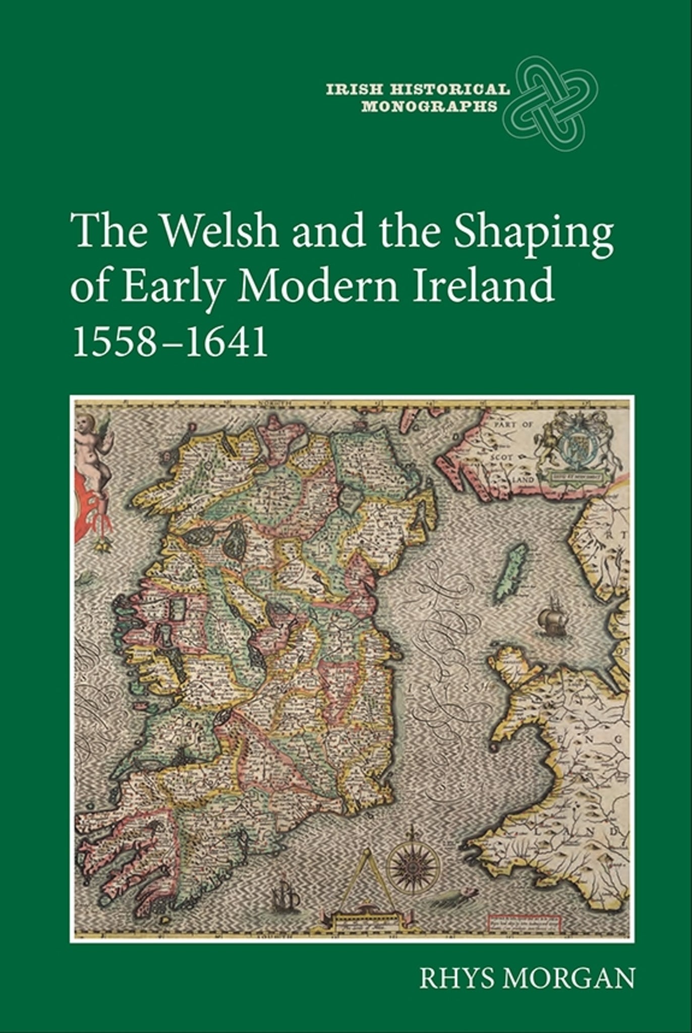 Cover image for The Welsh and the Shaping of Early Modern Ireland, 1558-1641 ISBN 9781843839248