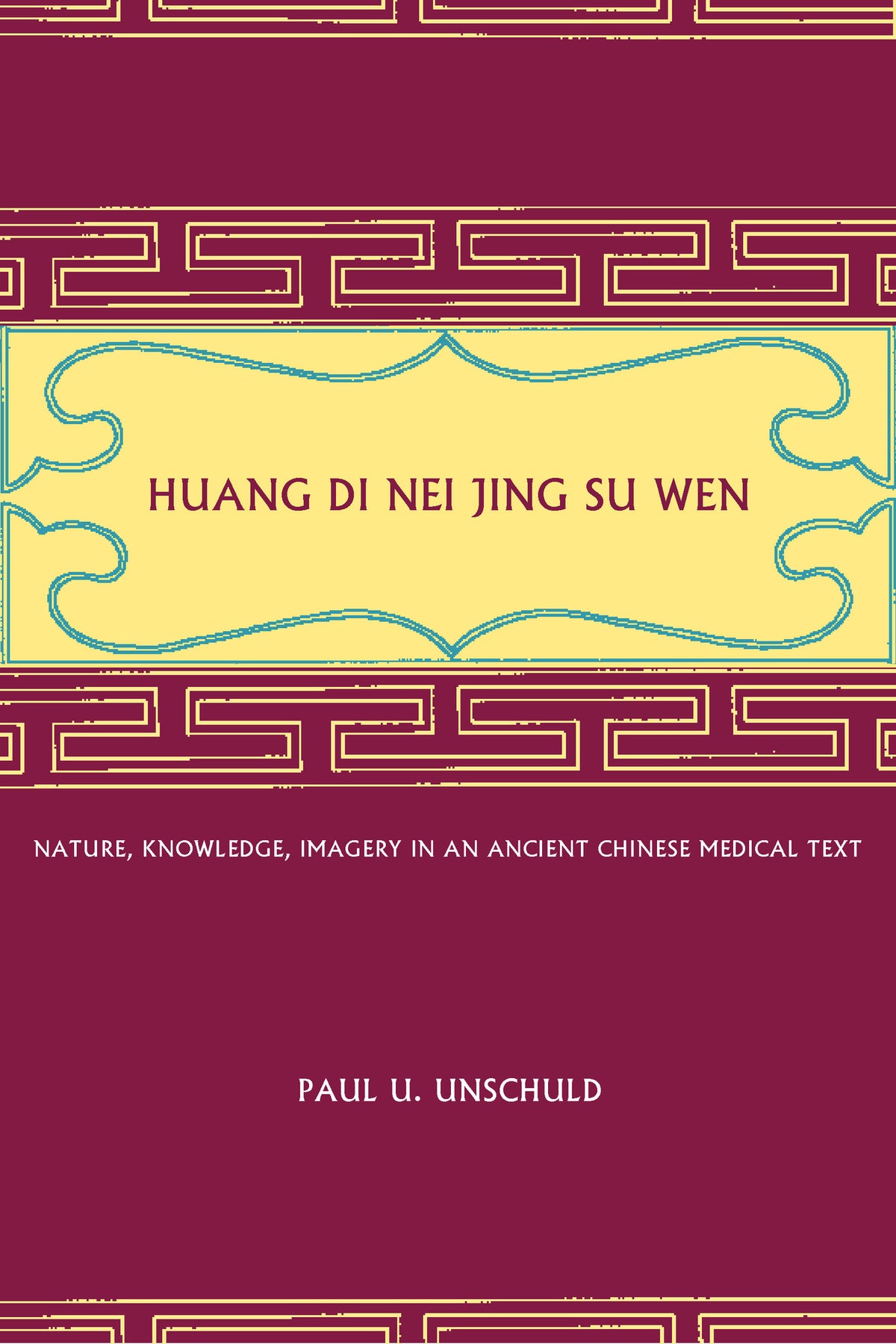 Cover image for Huang Di Nei Jing Su Wen ISBN 9780520928497