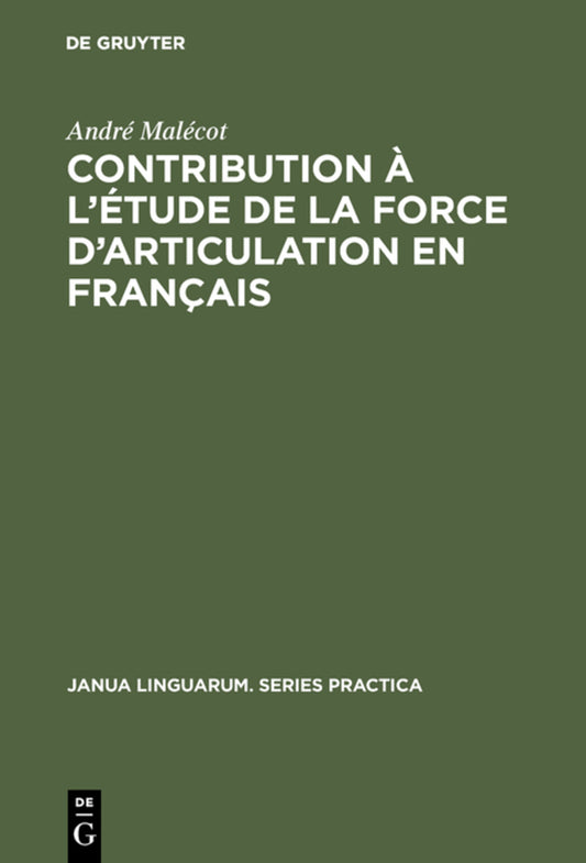 Contribution à l'étude de la force d'articulation en français