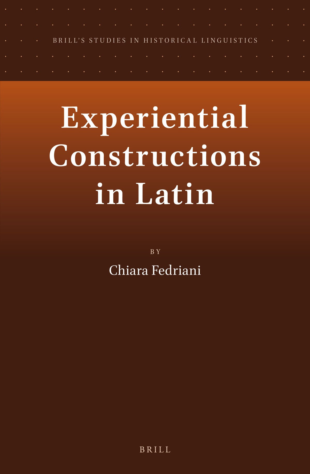 Cover image for Experiential Constructions in Latin ISBN 9789004257825