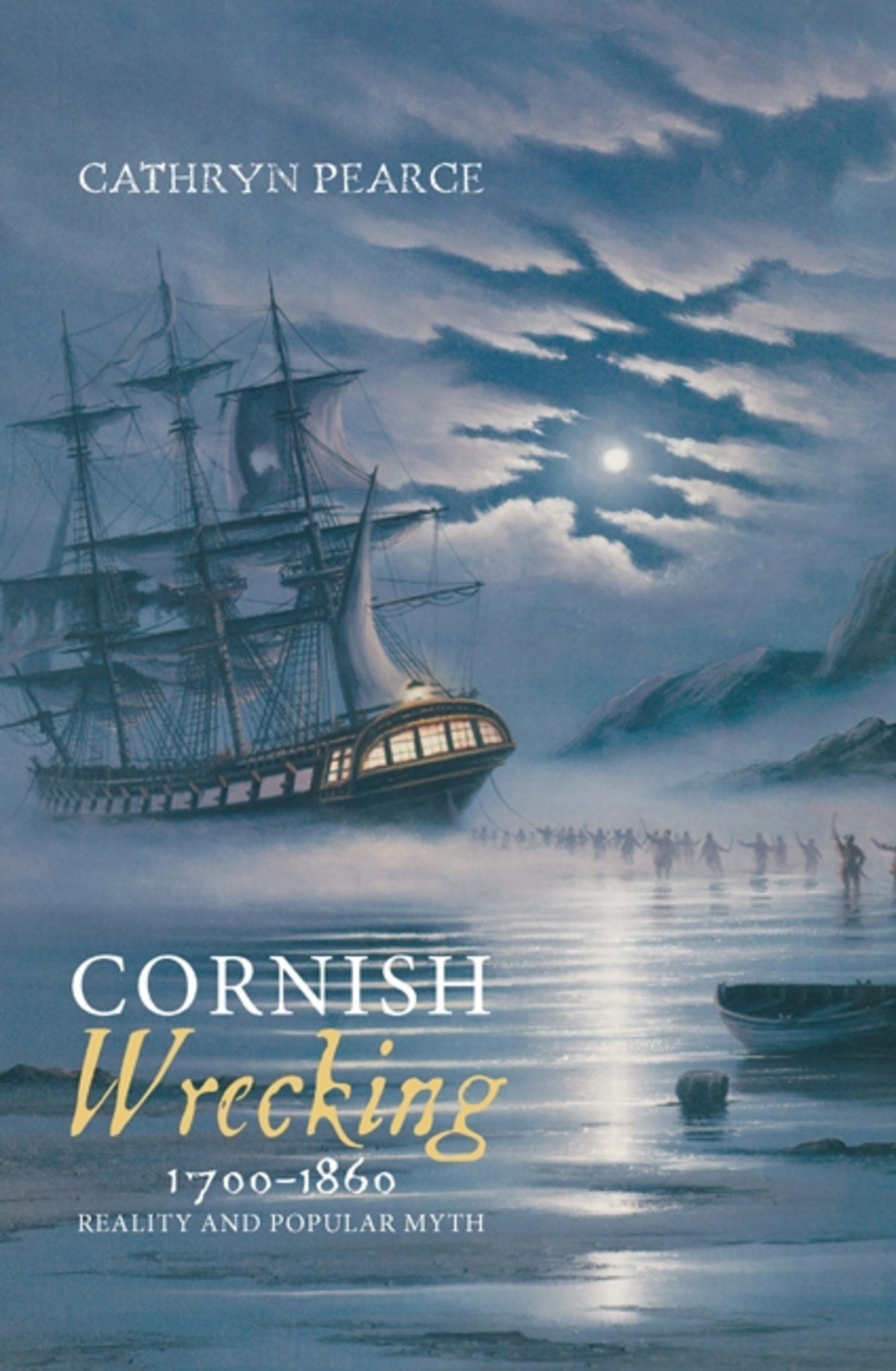 Cover image for Cornish Wrecking, 1700-1860 ISBN 9781843835554