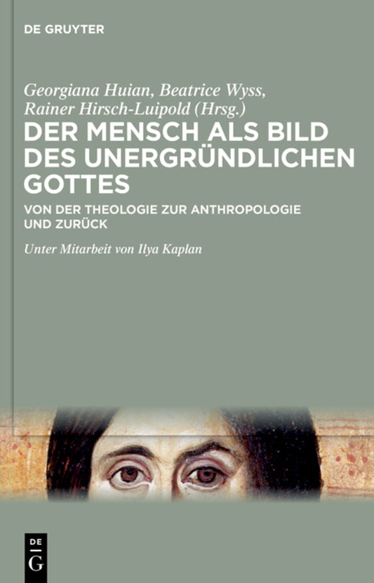 Der Mensch als Bild des unergründlichen Gottes