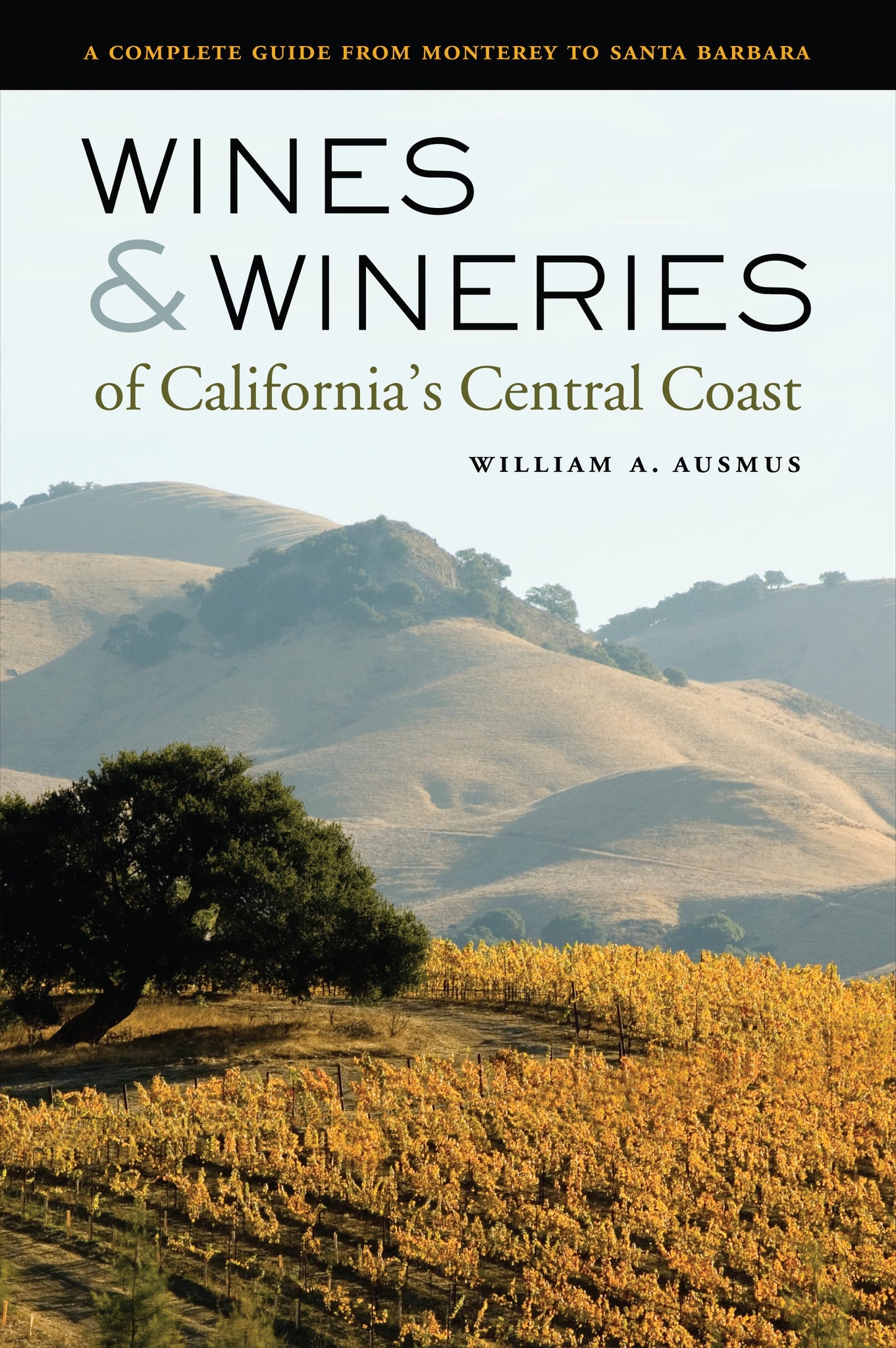 Cover image for Wines and Wineries of California’s Central Coast ISBN 9780520931831