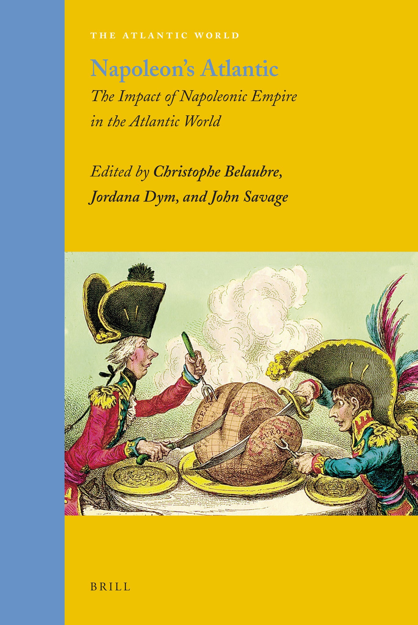 Cover image for Napoleon's Atlantic: The Impact of Napoleonic Empire in the Atlantic World ISBN 9789004181540