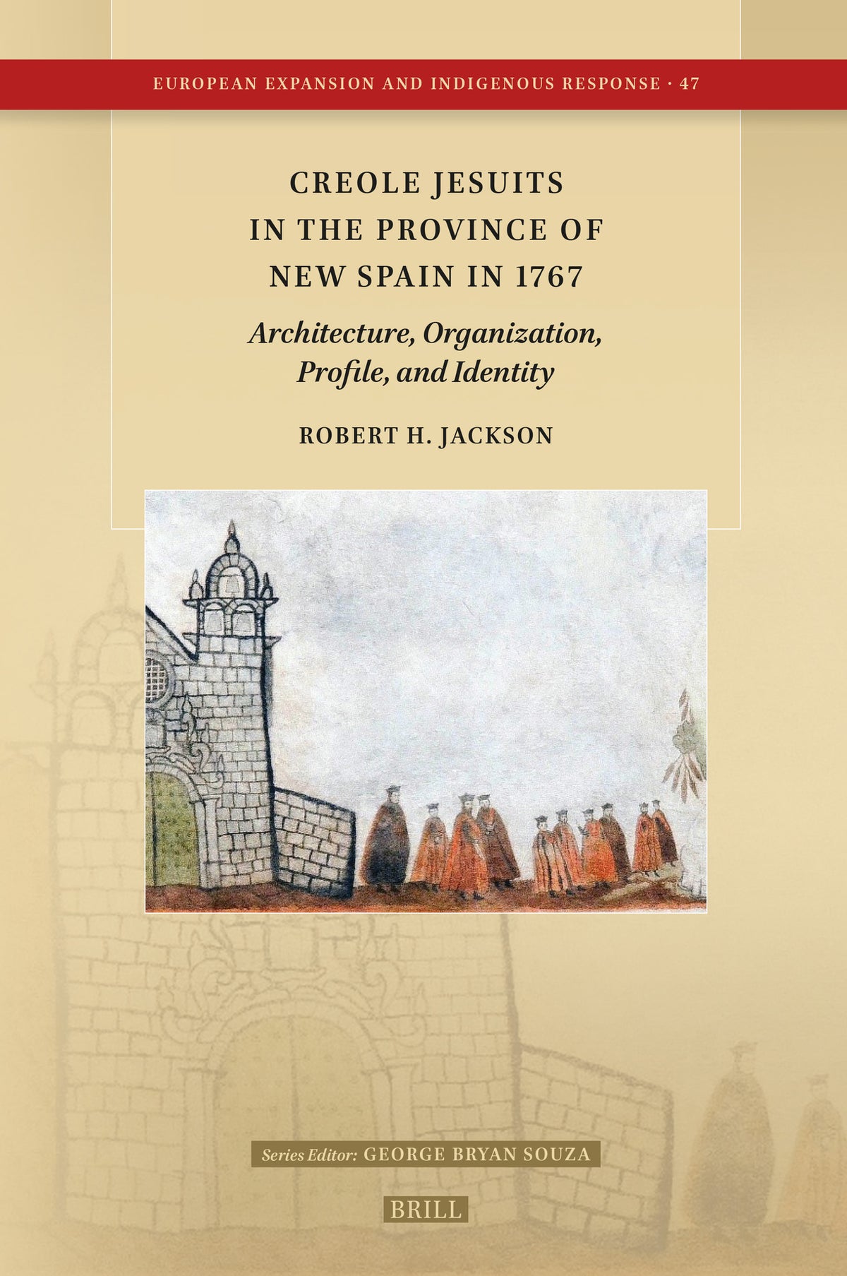Cover image for Creole Jesuits in the Province of New Spain in 1767 ISBN 9789004739321