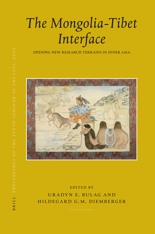 Proceedings of the Tenth Seminar of the IATS, 2003. Volume 9: The Mongolia-Tibet Interface
