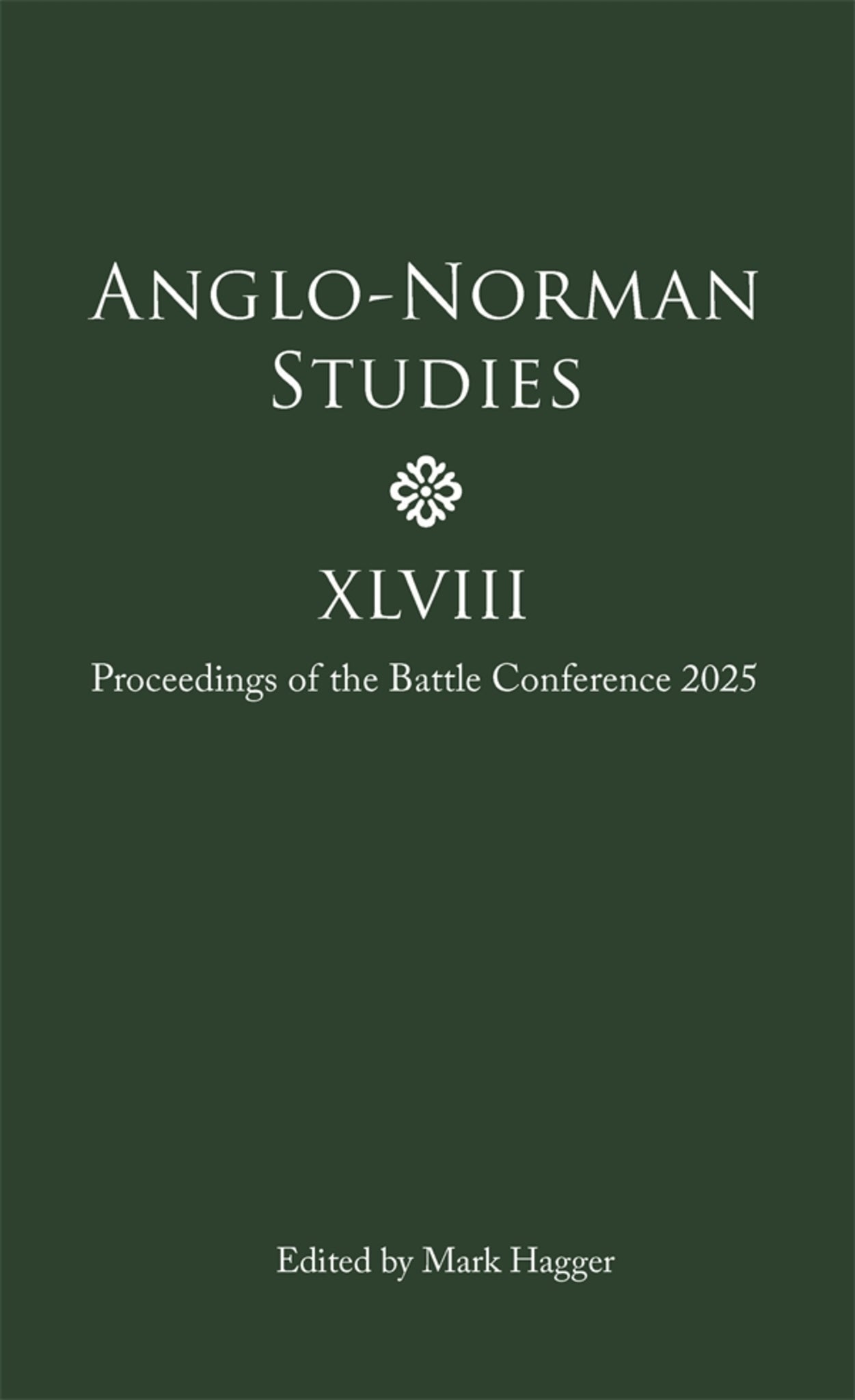 Anglo-Norman Studies XLVIII