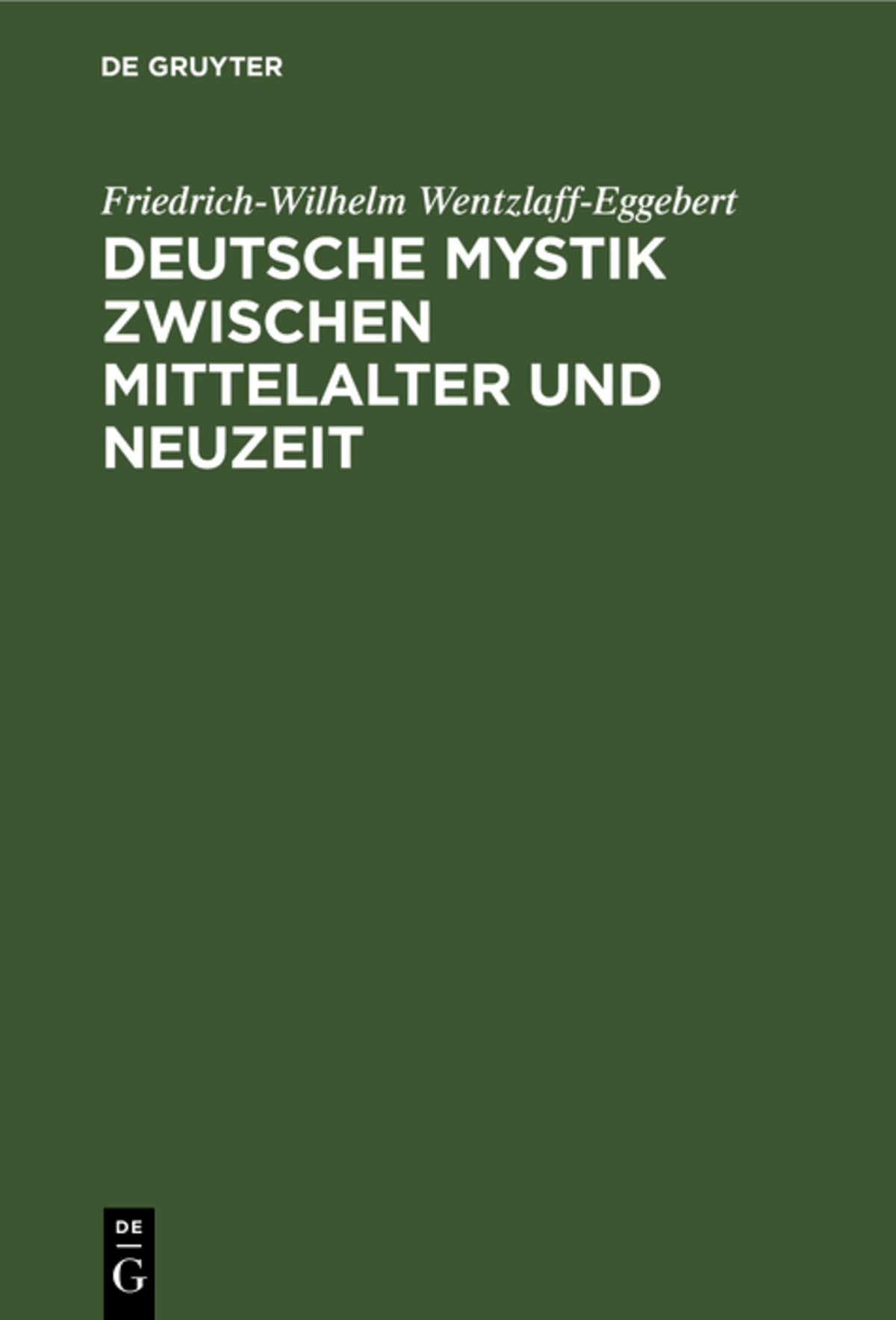 Cover image for Deutsche Mystik zwischen Mittelalter und Neuzeit ISBN 9783111267258