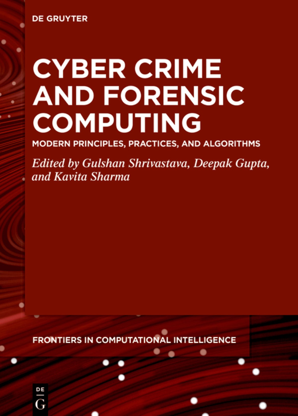 Cover image for Cyber Crime and Forensic Computing ISBN 9783110677379