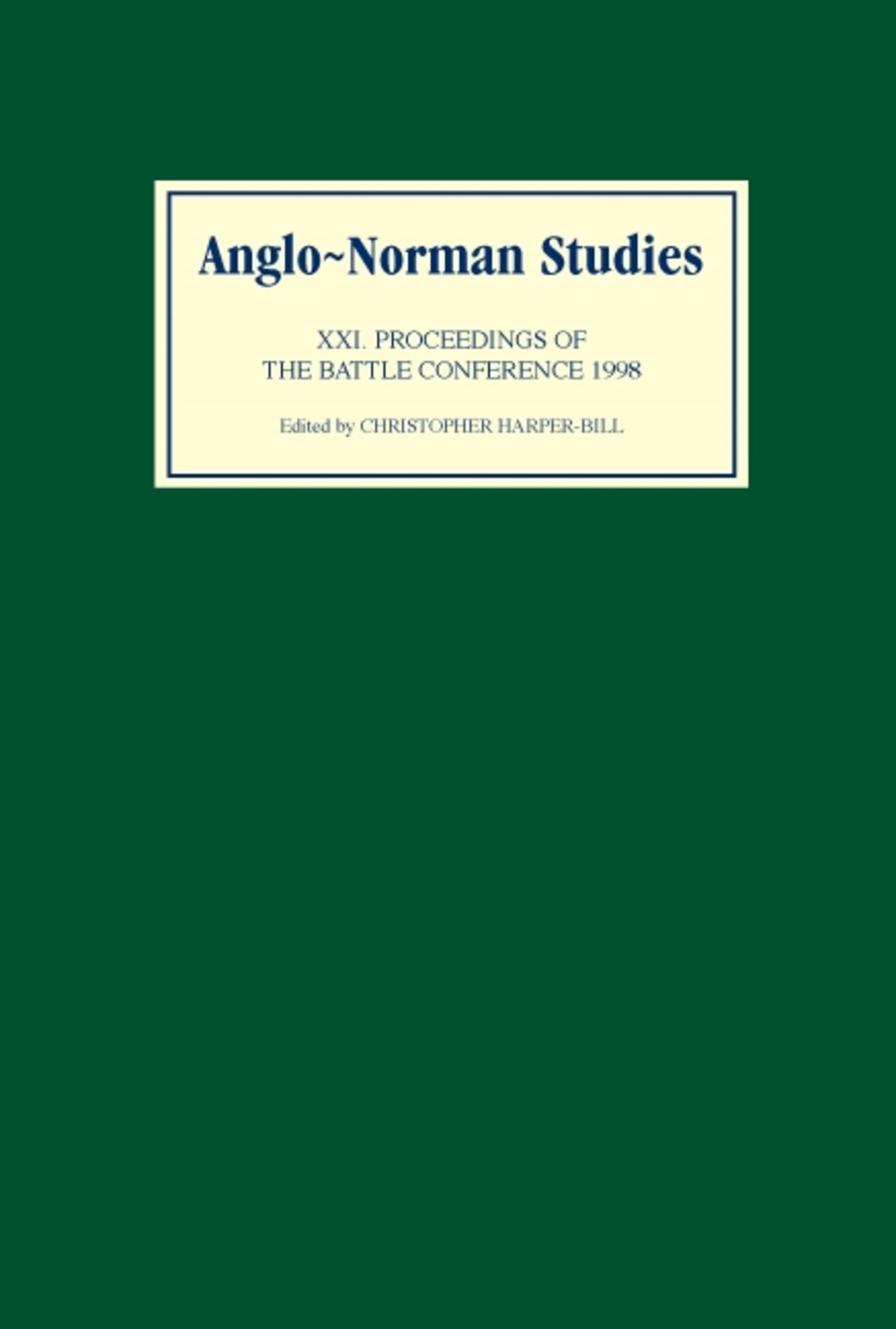Anglo-Norman Studies XXI