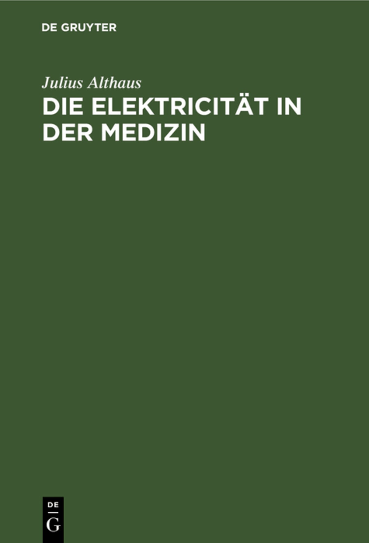 Cover image for Die Elektricität in der Medizin ISBN 9783111257495