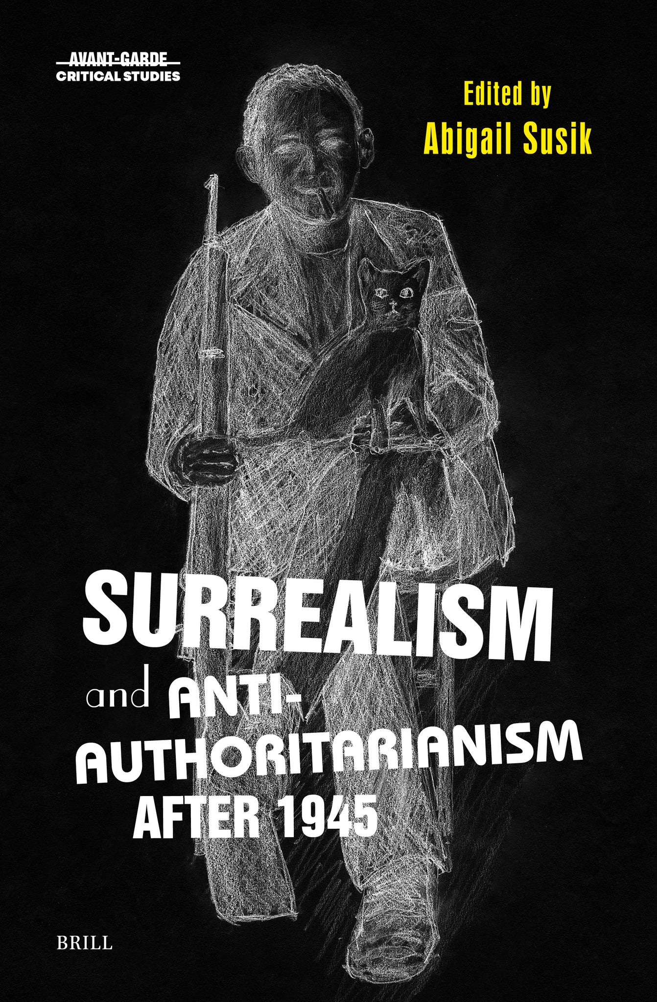 Surrealism and Anti-Authoritarianism after 1945