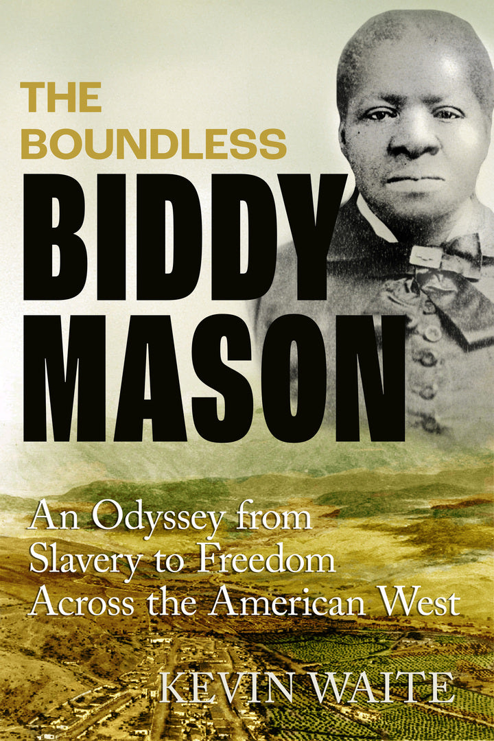 Cover image for The Boundless Biddy Mason ISBN 9780520394735