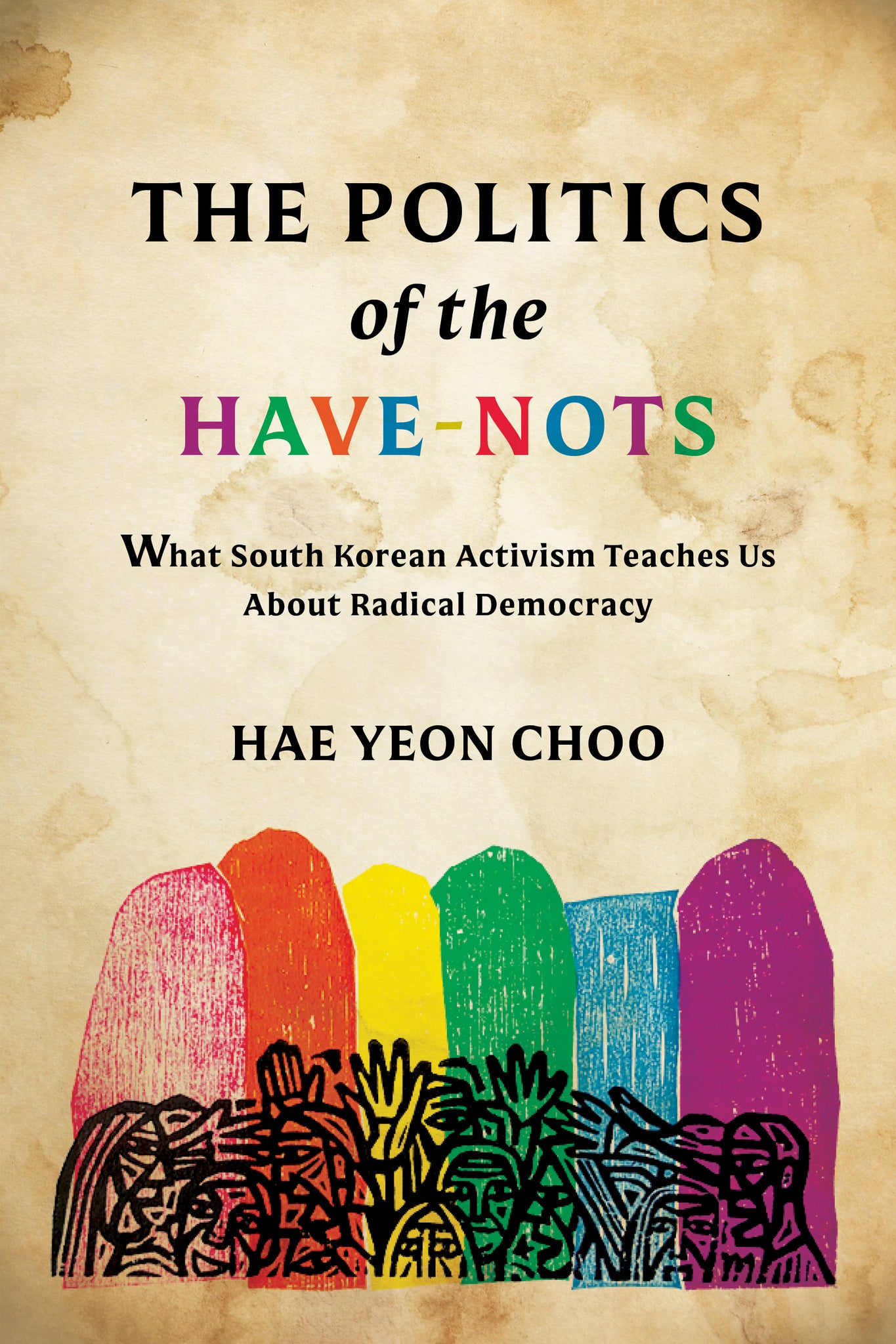 The Politics of the Have-Nots