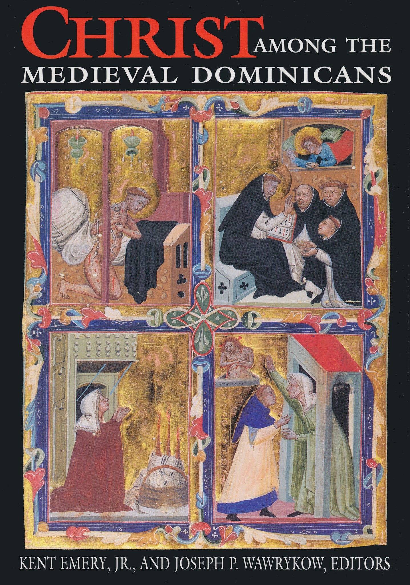 Cover image for Christ Among the Medieval Dominicans ISBN 9780268008369