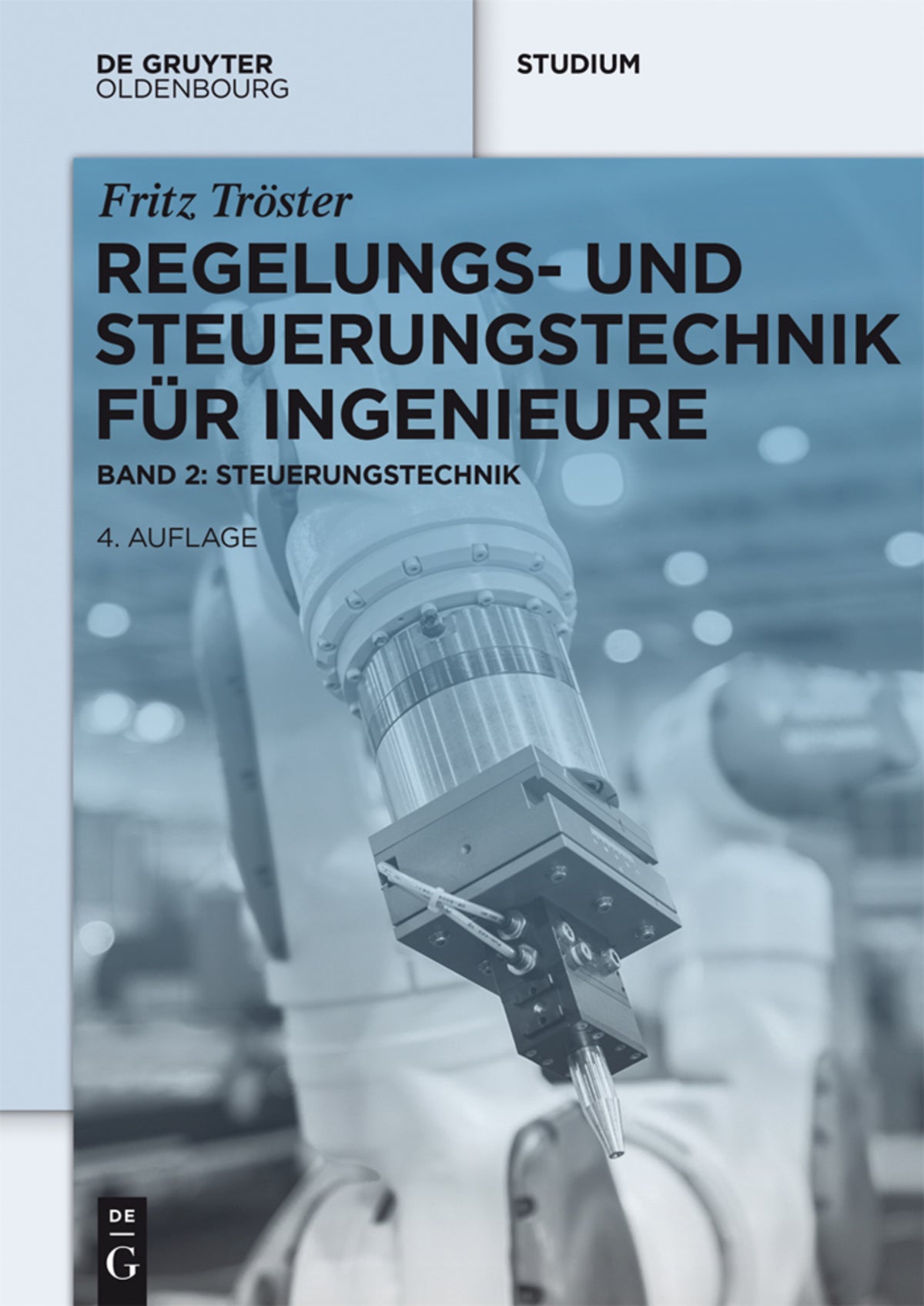 Cover image for Regelungs- und Steuerungstechnik für Ingenieure ISBN 9783110417289