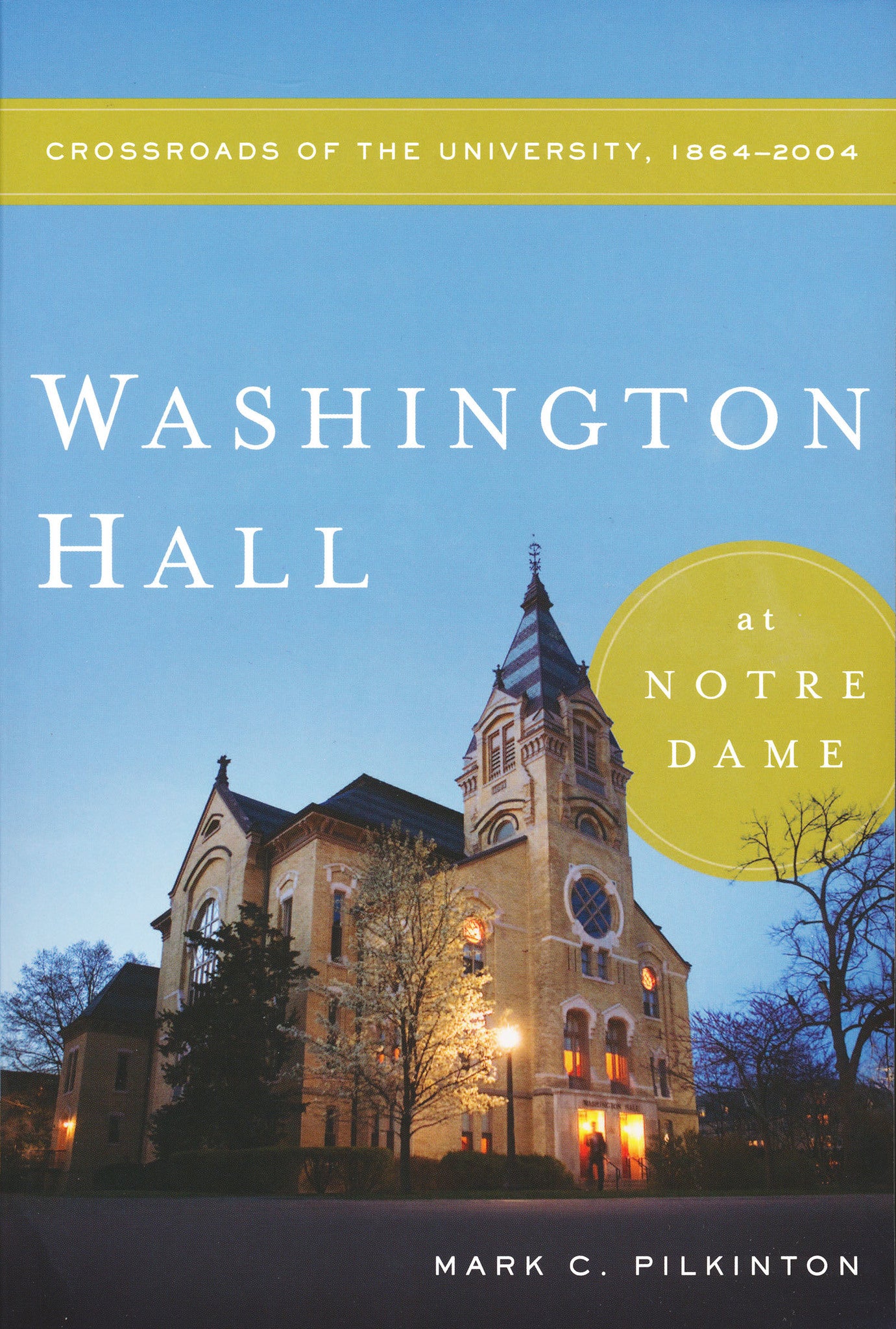 Cover image for Washington Hall at Notre Dame ISBN 9780268207168