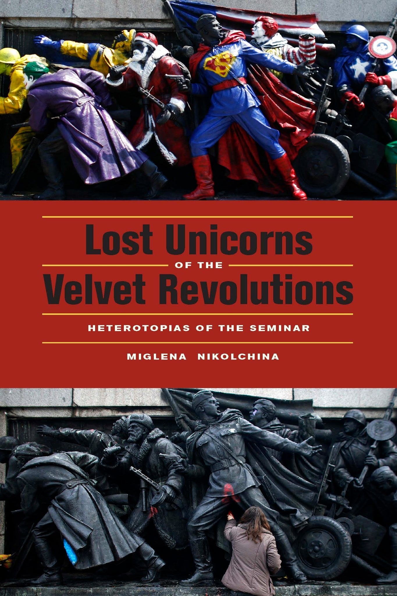Cover image for Lost Unicorns of the Velvet Revolutions ISBN 9780823242993