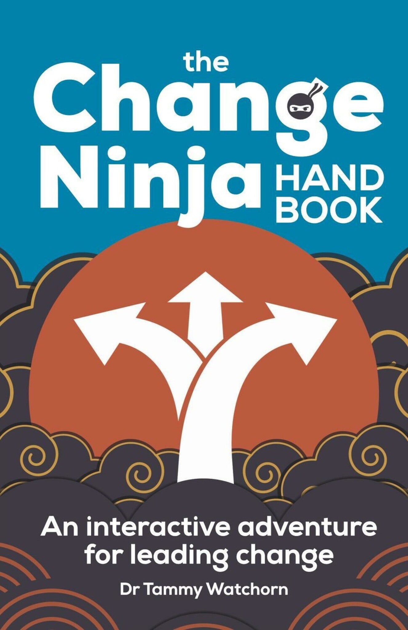 Cover image for The Change Ninja Handbook ISBN 9781788603706