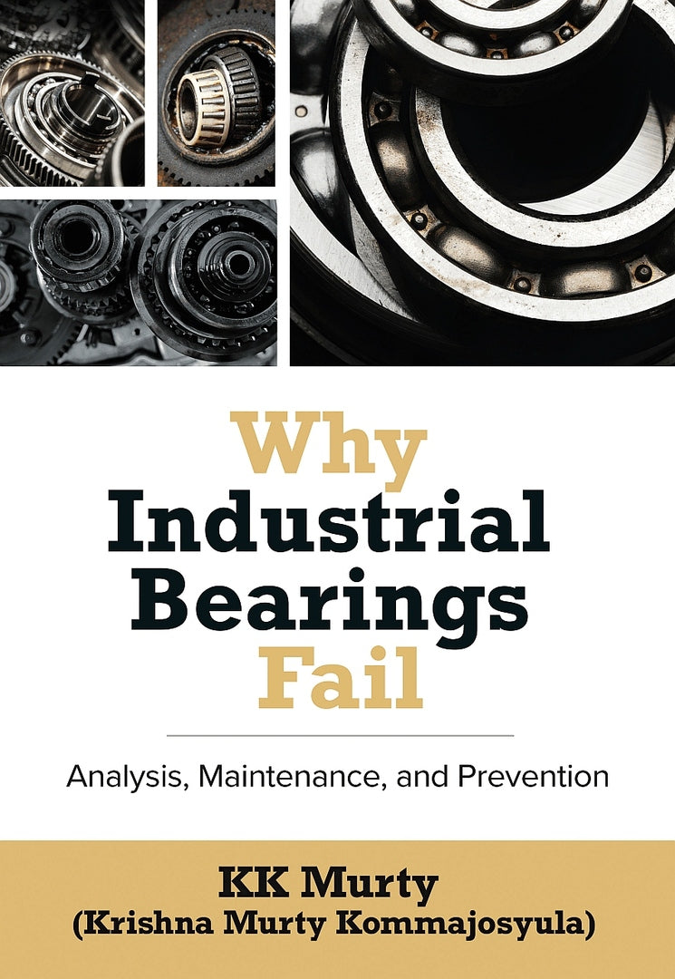 Cover image for Why Industrial Bearings Fail ISBN 9780831136802