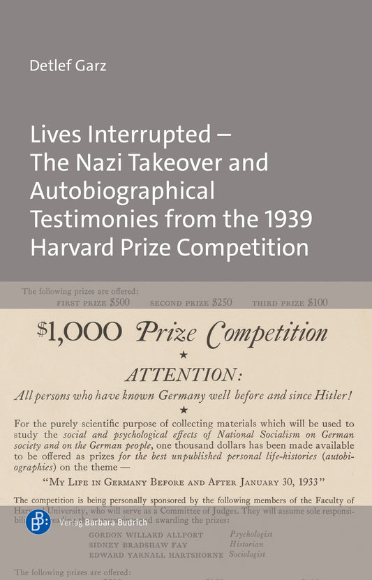 Lives Interrupted – The Nazi Takeover and Autobiographical Testimonies from the 1939 Harvard Prize Competition
