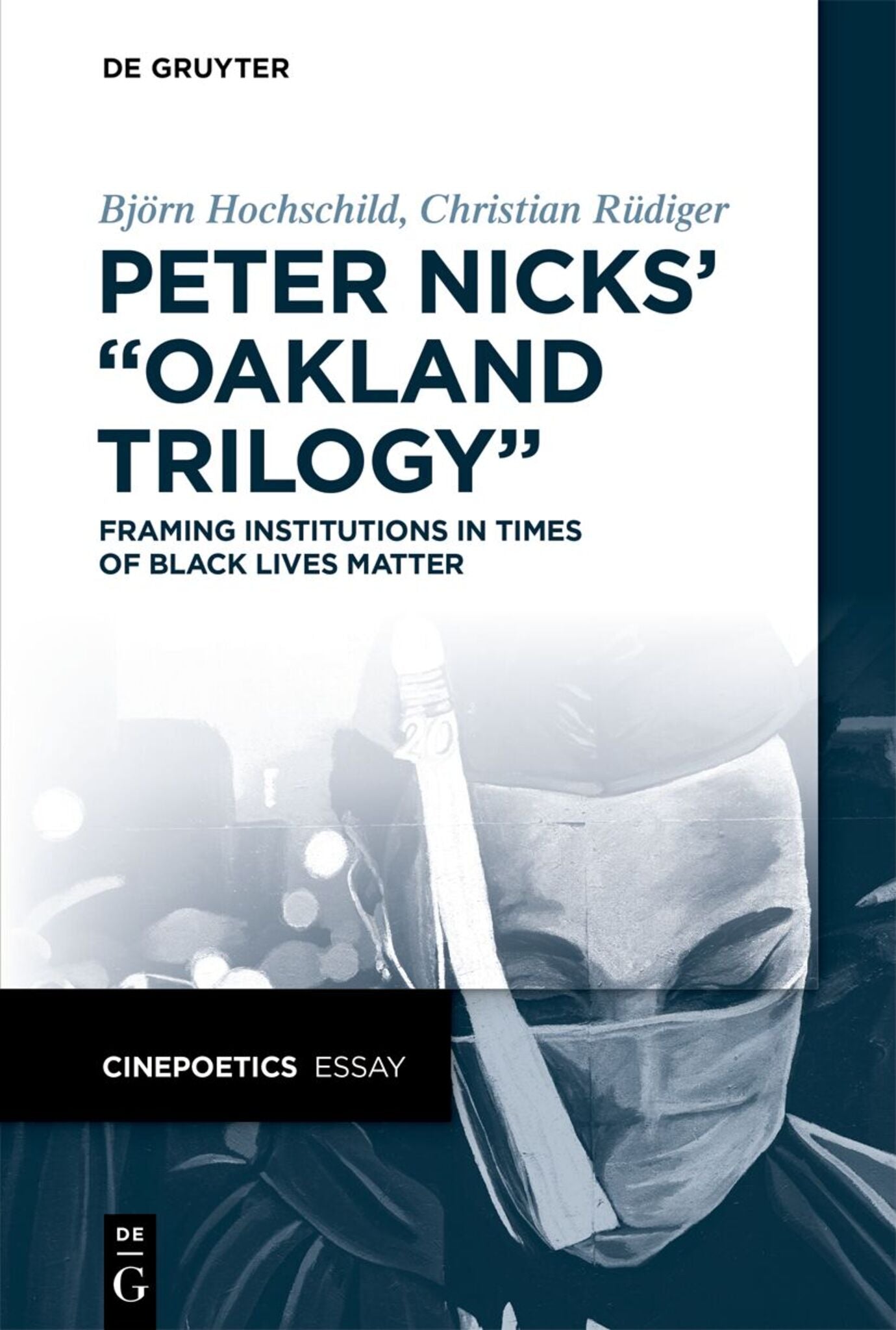 Peter Nicks’ “Oakland Trilogy”